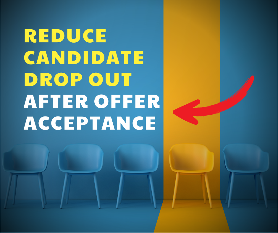 Reduce Candidate Dropout after Offer Acceptance